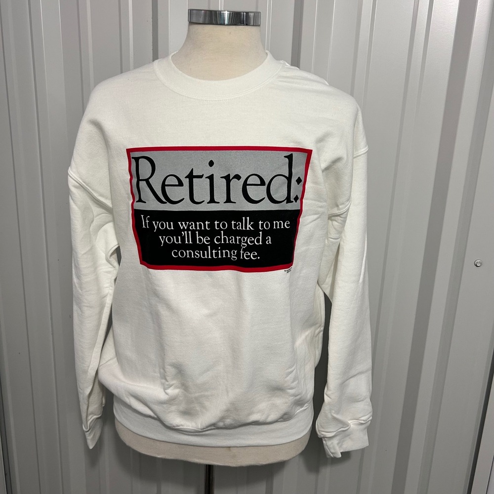 Gildan Heavy Blend Retired Consulting Fee Graphic Sweatshirt White Mens Large